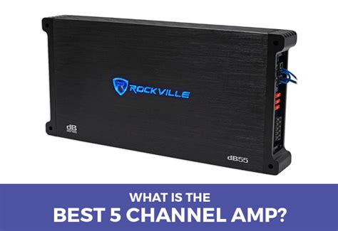 best 5 channel amp